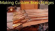 Making custom brass hinges