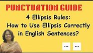 4 Ellipsis Rules : How to Use Ellipsis Correctly in English Sentences?