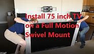 Install full-motion TV wall mount for a 75 inch Sony Bravia 4K UHD LED LCD TV
