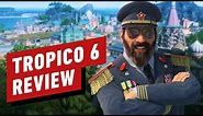 Tropico 6 Review