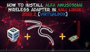 How to install Alfa AWUS036NH wireless Adapter in Kali Linux 2020.2 [Virtualbox]