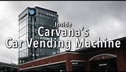 How does Carvana's car vending machine work?