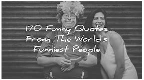 100 Funny Quotes To Make You Laugh (OUT LOUD! 😂) – Wisdom Quotes