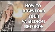 How to Download Your BLUE BUTTON VA Medical Records - My healthevet