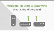 Modems Routers & Gateways: What's the Difference?
