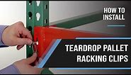 How to Install Teardrop Pallet Rack Clips