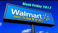 Black Friday Deals 2017 - Walmart Toy Book Ad for 2017
