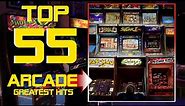 TOP 55 ARCADE GAMES - GREATEST HITS All Time 👻