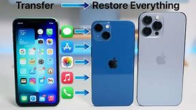 How To Transfer Everything from Your Old iPhone to iPhone 13 and 13 Pro
