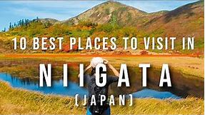 10 Best Places To Visit In Niigata, Japan | Travel Video | Travel Guide | SKY Travel
