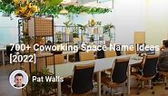 700  Coworking Space Name Ideas [2024] - Starter Story
