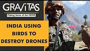 Gravitas: India's $80 anti-drone system?