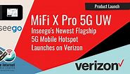 Verizon Launches the MiFi X PRO 5G UW - A New Flagship 5G Mobile Hotspot From Inseego
