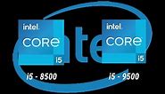 i5-8500 vs i5-9500 Desktop Processor Specification Comparison l 8th Gen vs 9th Gen Intel Processor