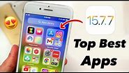 iOS 15.7.7 - Top Best Apps for iPhone 6s, 7, 7+ || Must Have Apps