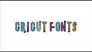Working with Fonts and Text | Beginner Design Space Tutorial | Cricut™