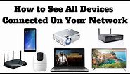 How to See All Devices Connected On Your Network