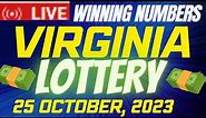 Virginia Night Lottery Results Oct 25, 2023 - Pick 3 - Pick 4 - Cash Pop - Powerball - Mega Millions