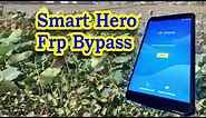 Smart Hero Frp Bypass | How to remove google account Hero Phone