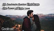 80 Soulmate Quotes That Prove the Power of True Love