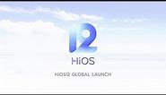 HiOS12 Global Launch