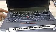 lenovo laptop power button light and keyboard light blinking no display Fixed - Lenovo Thinkpad X250