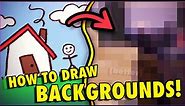 How To Draw and Paint Backgrounds for Beginners!