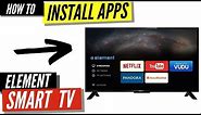 How To Install Apps on a Element Smart TV
