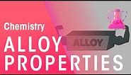 Alloy & their Properties | Properties of Matter | Chemistry | FuseSchool