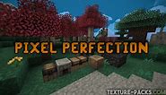 Pixel Perfection Texture Pack 1.20, 1.20.5 → 1.19.4 - Download