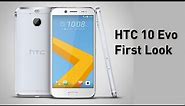 HTC 10 Evo First Look | Digit.in