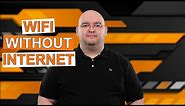 WI-FI WITHOUT INTERNET: How To Get Wi-Fi Without An Internet Provider