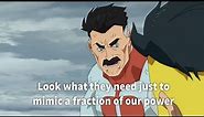Look what they need to mimic a fraction of our power | Invincible | Meme Compilation and Template