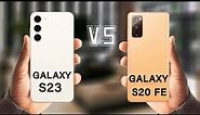 Samsung Galaxy S23 Vs Samsung Galaxy S20 FE 5G
