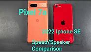 Google Pixel 7a Vs 2022 Iphone SE Speed And Speaker Test Comparison