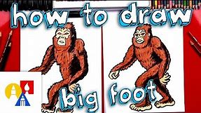 How To Draw Big Foot (Sasquatch)