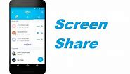 Screen Share On Skype for Android