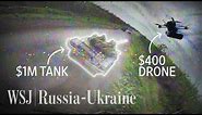 How Ukrainian DIY Drones Are Taking Out Russian Tanks | WSJ