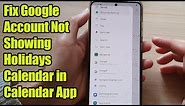 How to Fix Google Account Not Showing Holidays Calendar in Calendar App on Samsung Phone