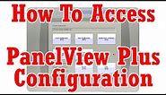 How to access the PanelView Plus Configuration Menu