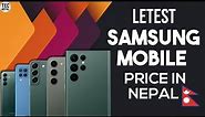 Letest Samsung Mobile Price In Nepal 🔥🔥 | Samsung Mobile Price In Nepal 2023 | TecNepal