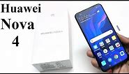Huawei Nova 4 - Unboxing and First Impressions