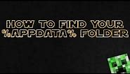 How To Find Your %appdata% Folder (Windows 8 and 8.1)