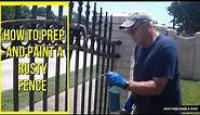 HOW TO PAINT A RUSTY METAL FENCE