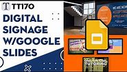 Tech Tuesday 170 - FREE Digital Signage with Google Slides