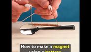 How to make a magnet using a battery