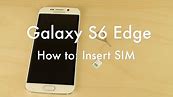 Galaxy S6 + S6 Edge: How to insert SIM Card