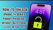iPhone 14 Series Unlock Forgot Passcode ! How To Unlock iPhone 14|Plus|Pro|Max Without Data Losing