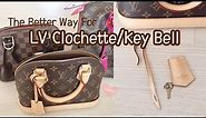 The Better Way-How To Attach LV Clochette