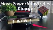 The World's MOST POWERFUL Fast Wireless Charger